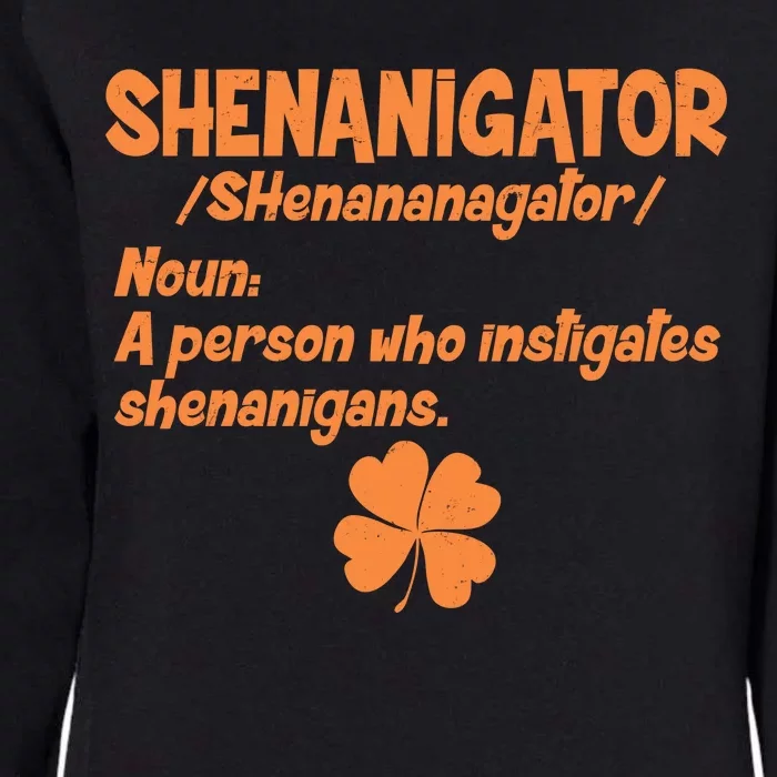 Shenanigator Definition Person Instigates Shenanigans Womens California Wash Sweatshirt