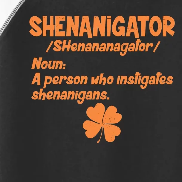 Shenanigator Definition Person Instigates Shenanigans Toddler Fine Jersey T-Shirt