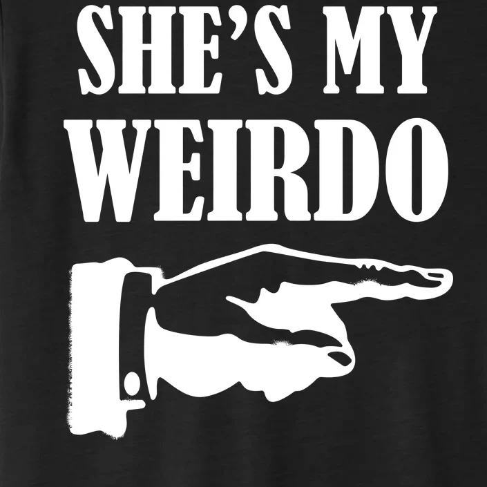 She's  My Weirdo ChromaSoft Performance T-Shirt