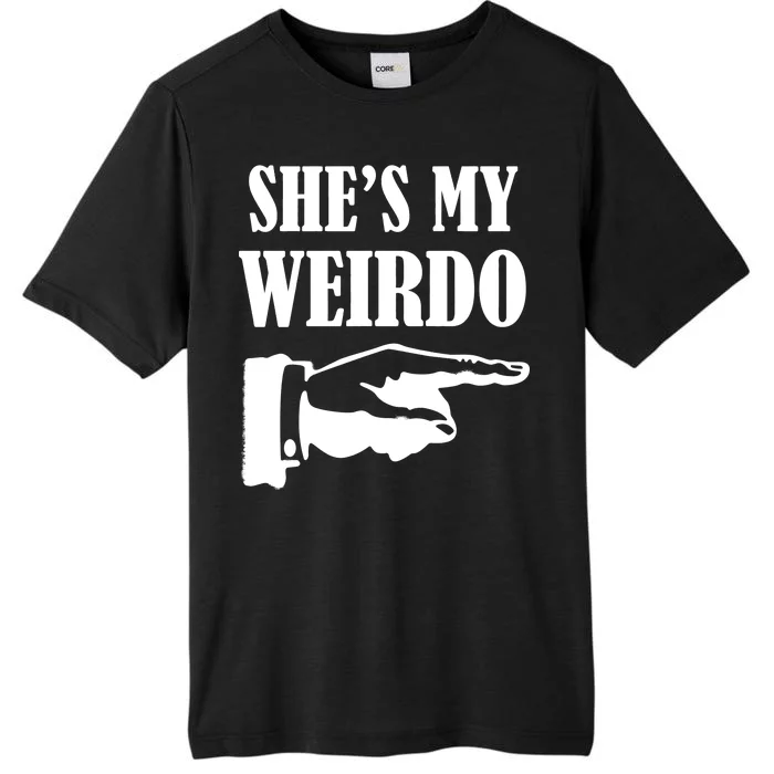 She's  My Weirdo ChromaSoft Performance T-Shirt