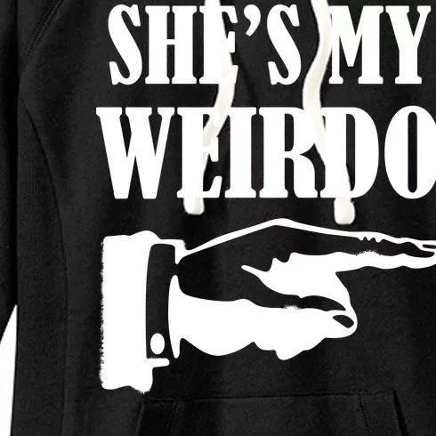 She's  My Weirdo Women's Fleece Hoodie