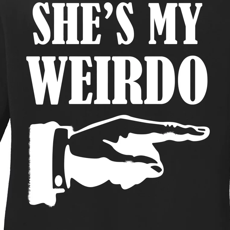 She's  My Weirdo Ladies Long Sleeve Shirt