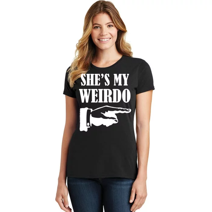 She's  My Weirdo Women's T-Shirt