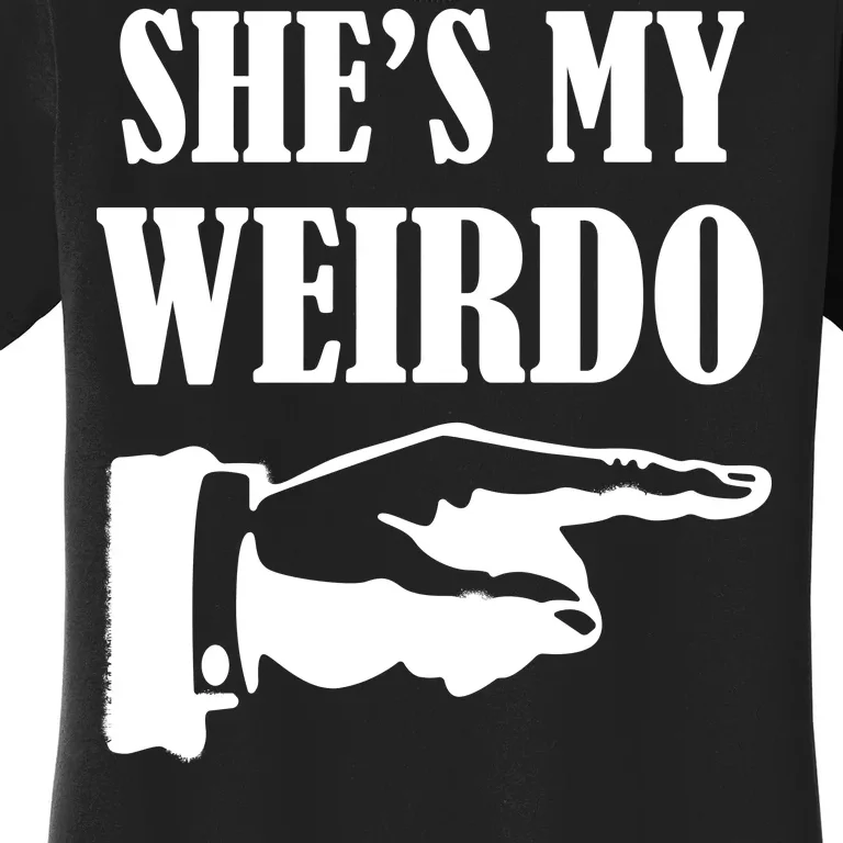 She's  My Weirdo Women's T-Shirt