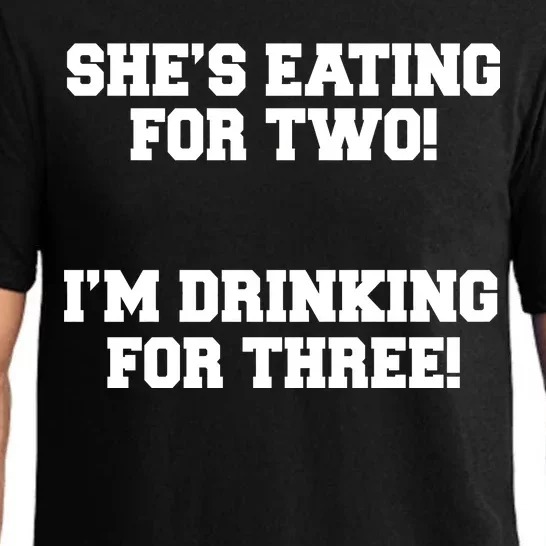 She's Eating For Two I'm Drinking For Three Pajama Set