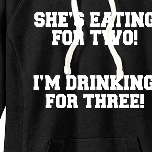 She's Eating For Two I'm Drinking For Three Women's Fleece Hoodie