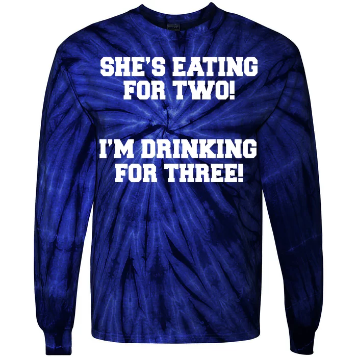 She's Eating For Two I'm Drinking For Three Tie-Dye Long Sleeve Shirt