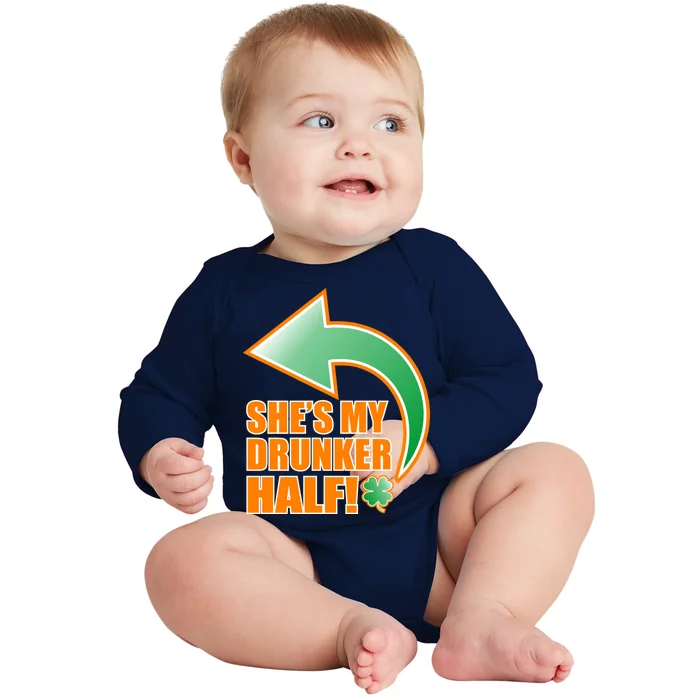 She's My Drunker Half Funny St. Patrick's Day Drinking Baby Long Sleeve Bodysuit