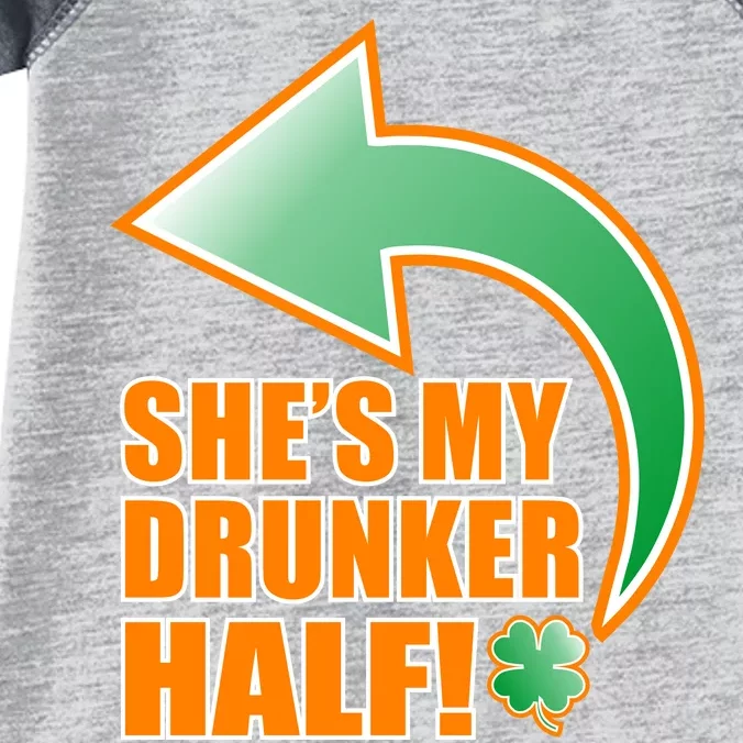 She's My Drunker Half Funny St. Patrick's Day Drinking Infant Baby Jersey Bodysuit