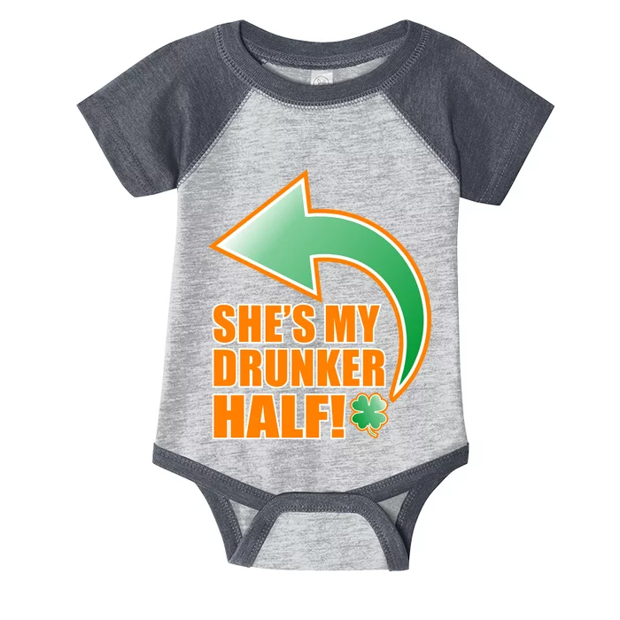 She's My Drunker Half Funny St. Patrick's Day Drinking Infant Baby Jersey Bodysuit