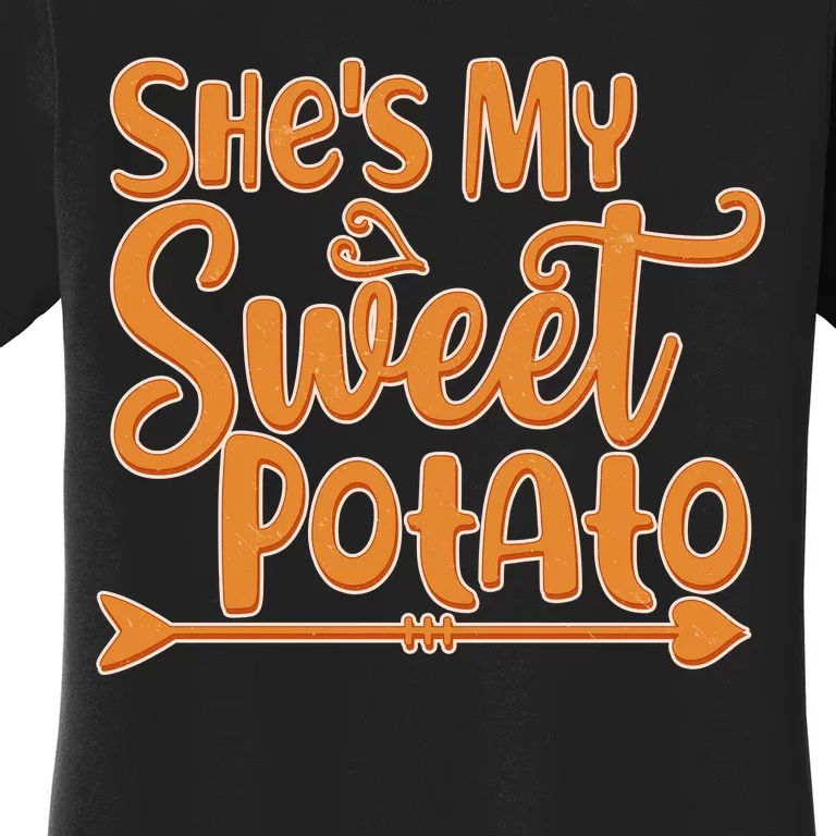 She's My Sweet Potato Women's T-Shirt