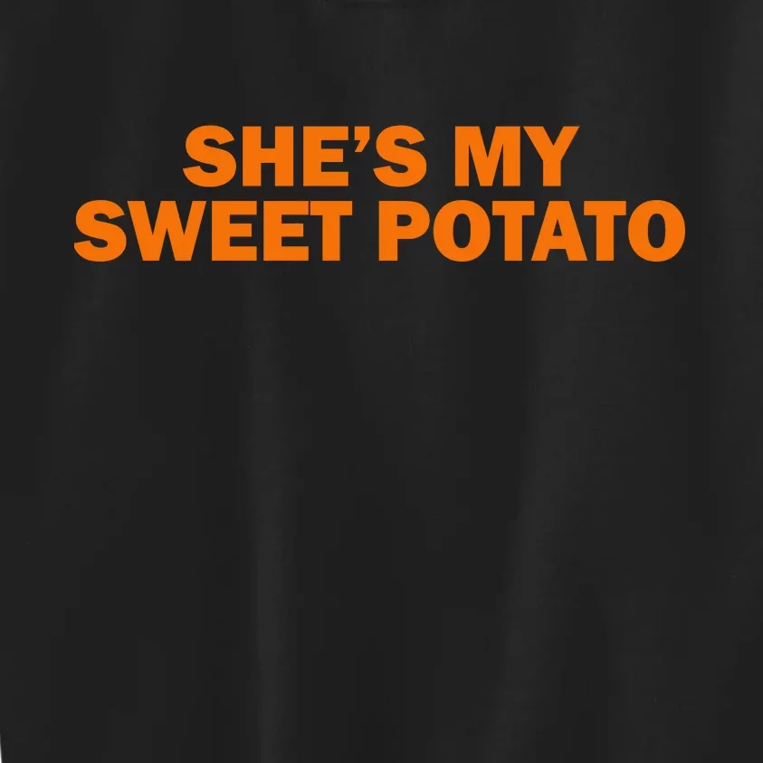 She's My Sweet Potato Matching Couples Kids Sweatshirt