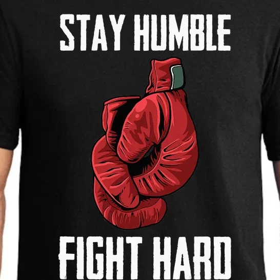 Stay Humble Fight Hard Boxing Gloves Boxer Pajama Set