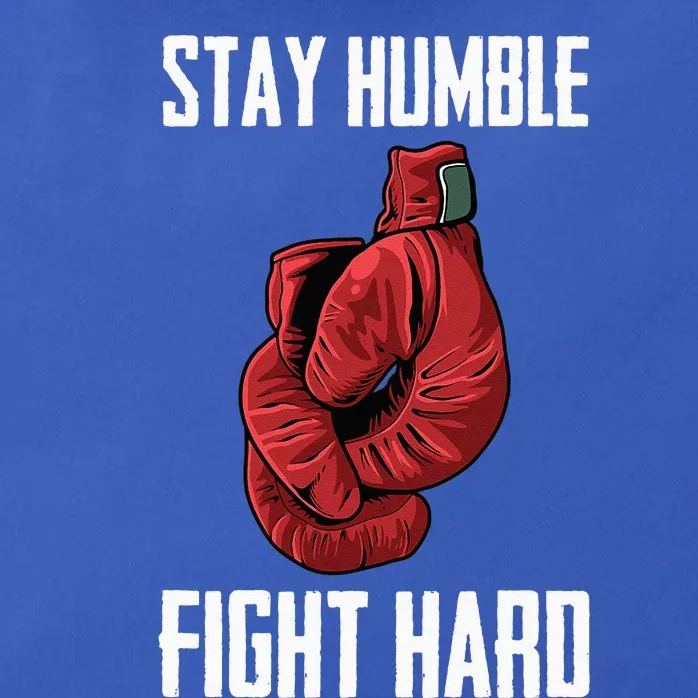 Stay Humble Fight Hard Boxing Gloves Boxer Zip Tote Bag