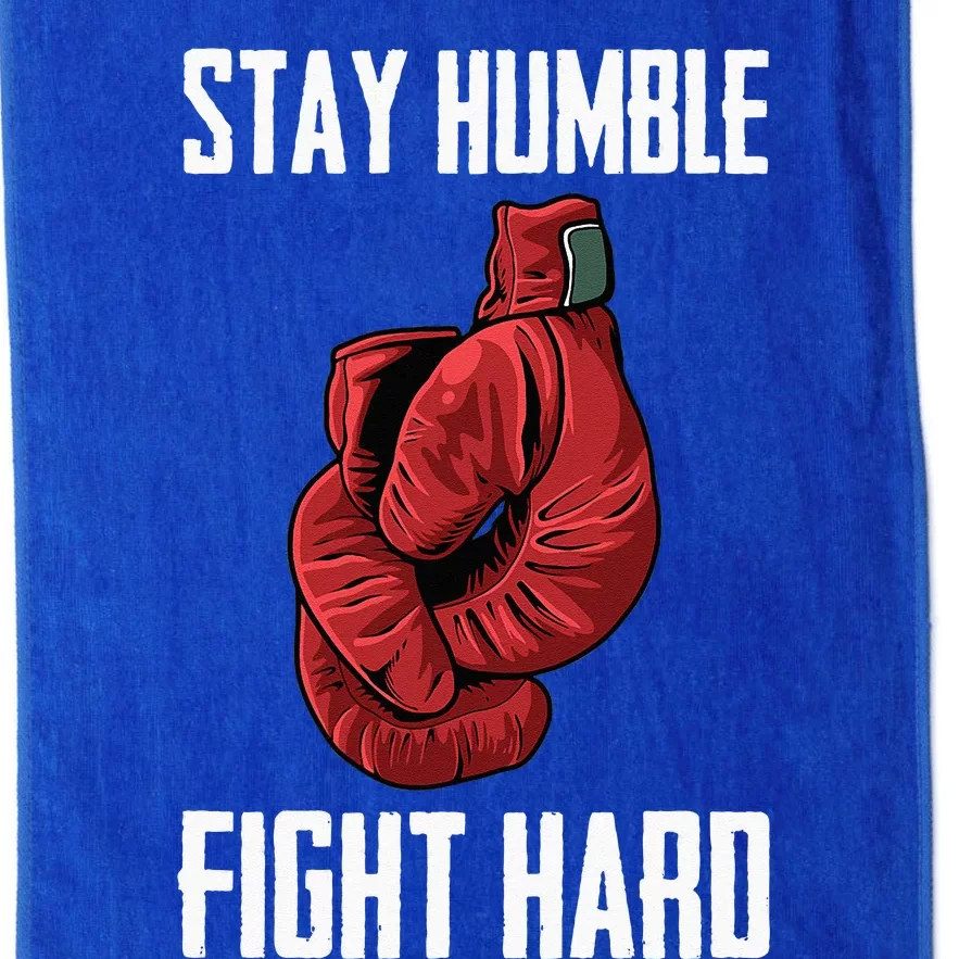 Stay Humble Fight Hard Boxing Gloves Boxer Platinum Collection Golf Towel