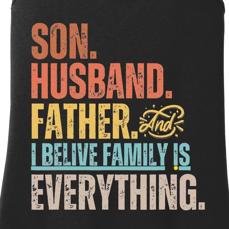 Son Husband Father and I believe Family is everything Ladies Essential Tank