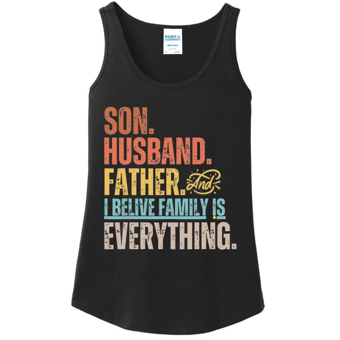 Son Husband Father and I believe Family is everything Ladies Essential Tank