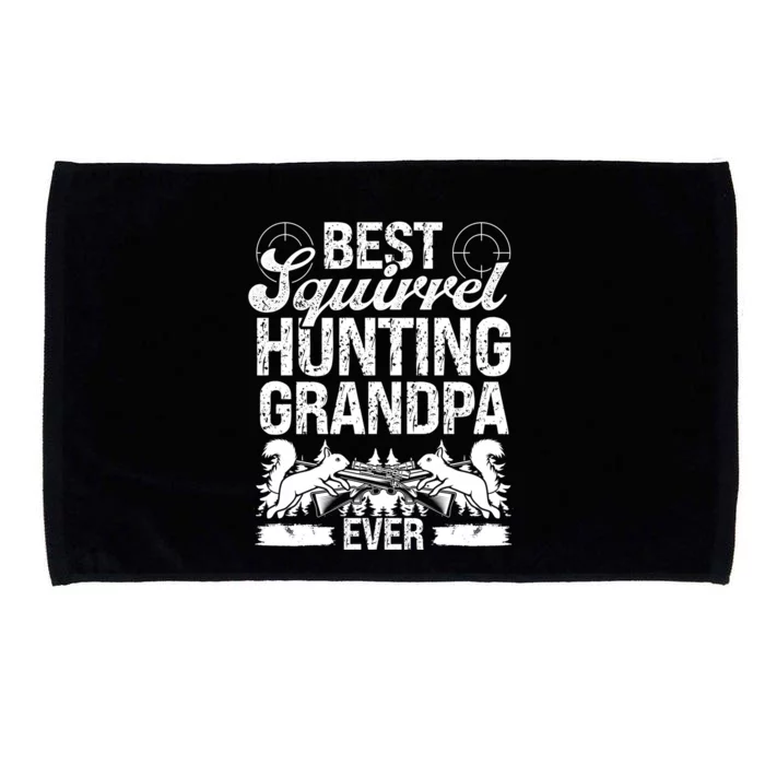 Squirrel Hunting Fathers Day For Squirrel Hunter Grandpa Gift Microfiber Hand Towel