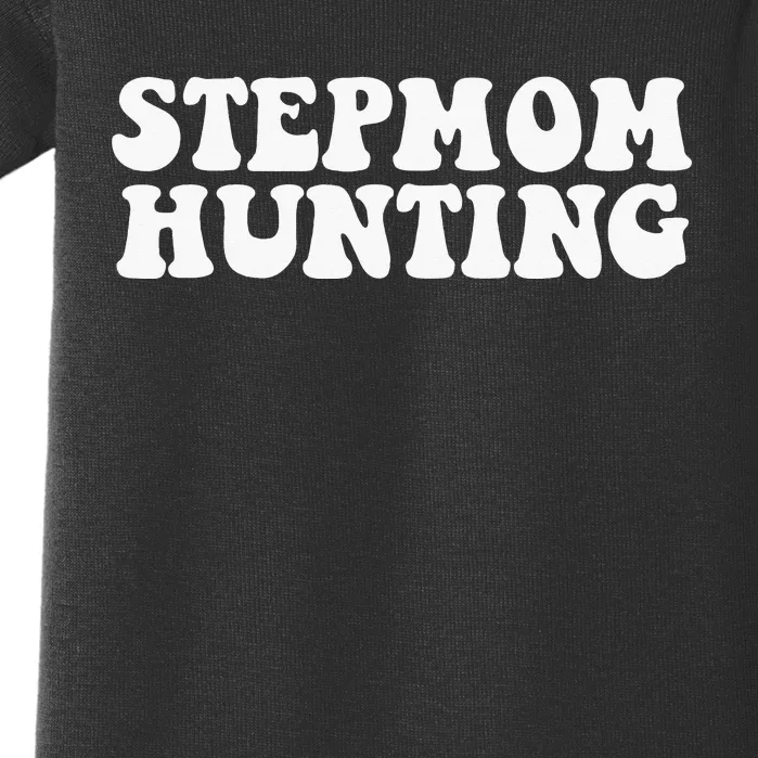 Stepmom Hunting Funny Quote Saying Step Mom Hunting Baby Bodysuit