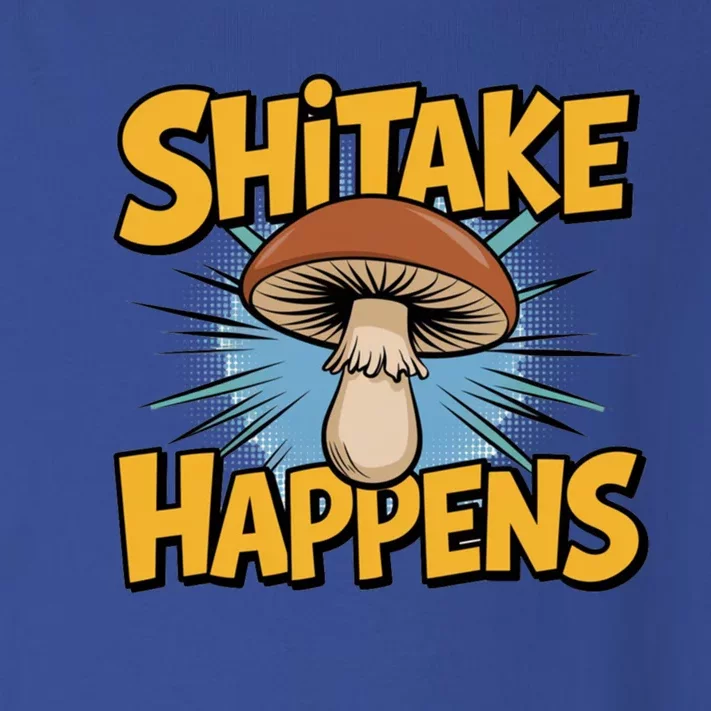 Shitake Happens Funny Fungi Mushroom Humor Nerd Dad Joke Gift Toddler Long Sleeve Shirt