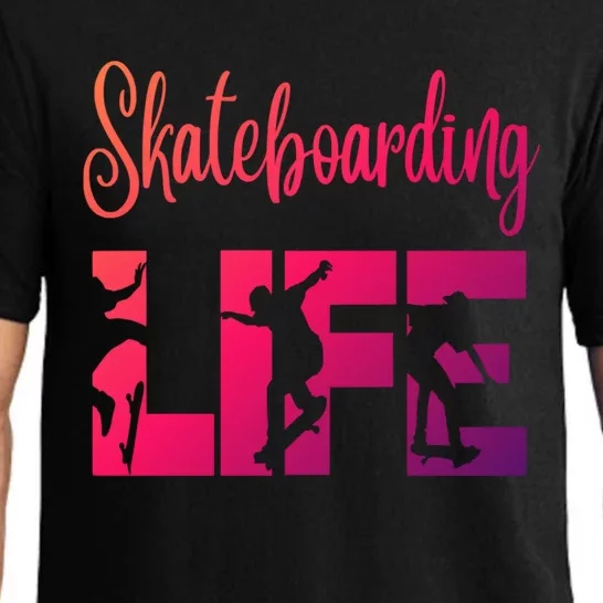 Skaters Having Fun Pro Skateboarding Life Gift For N Gift Pajama Set