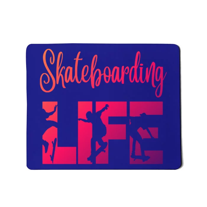 Skaters Having Fun Pro Skateboarding Life Gift For N Gift Mousepad