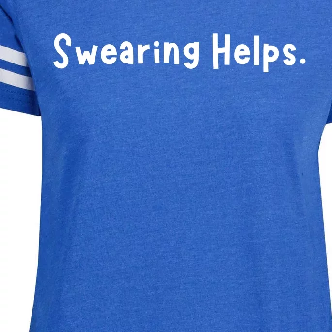 Swearing Helps Funny Sarcastic Enza Ladies Jersey Football T-Shirt