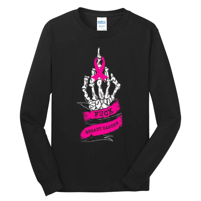 Skeleton Hand Fuck Pink Funny Breast Cancer Awareness Gifts Tall Long Sleeve T-Shirt