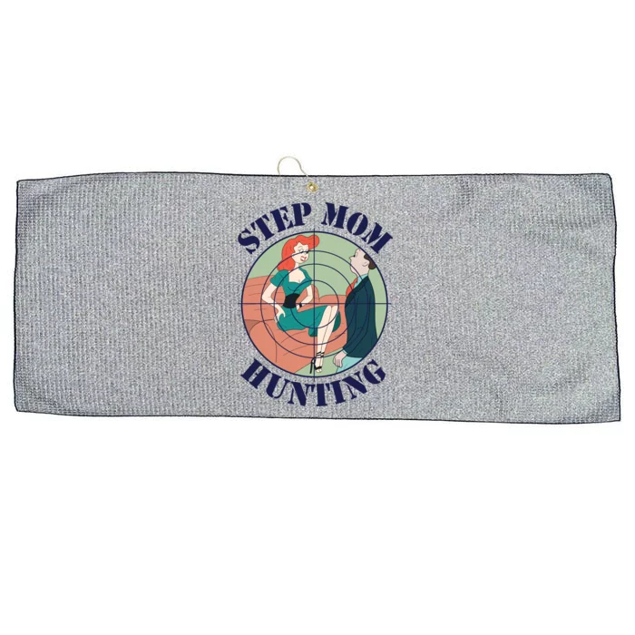 Stepgiftmom Hunting Funny Joke Saying Love Step Moms Gift Large Microfiber Waffle Golf Towel