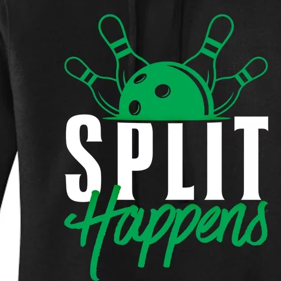 Split Happens Funny Bowling Team Bowler Pin Humor Gift Women's Pullover Hoodie