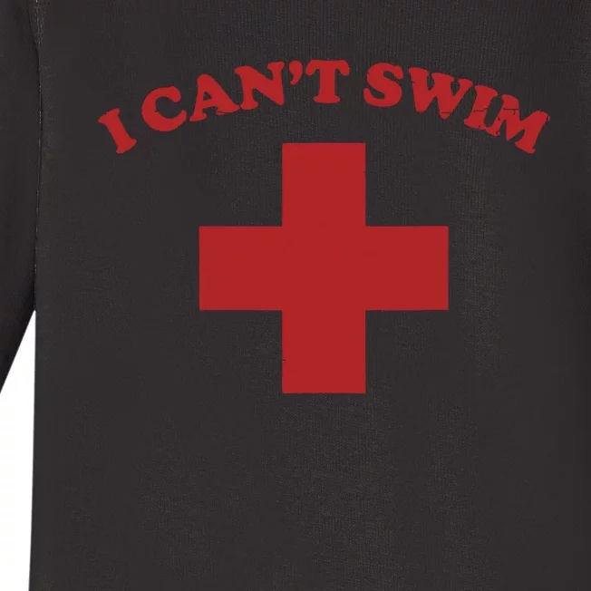 Summer Humor Funny Pool Lifeguard I Cant Swim Baby Long Sleeve Bodysuit