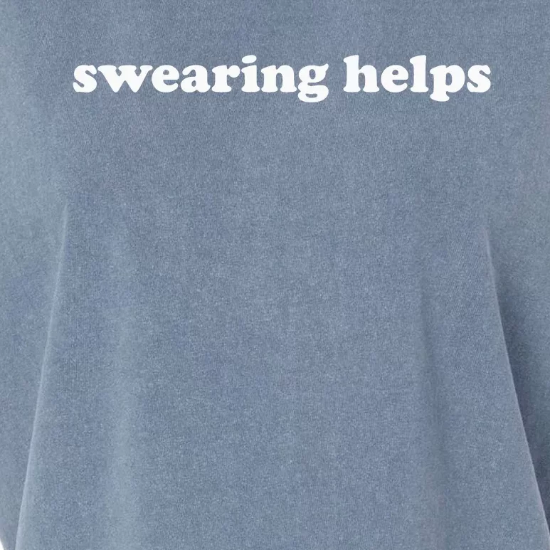 Swearing Helps Funny Curse Word Sarcastic Garment-Dyed Women's Muscle Tee