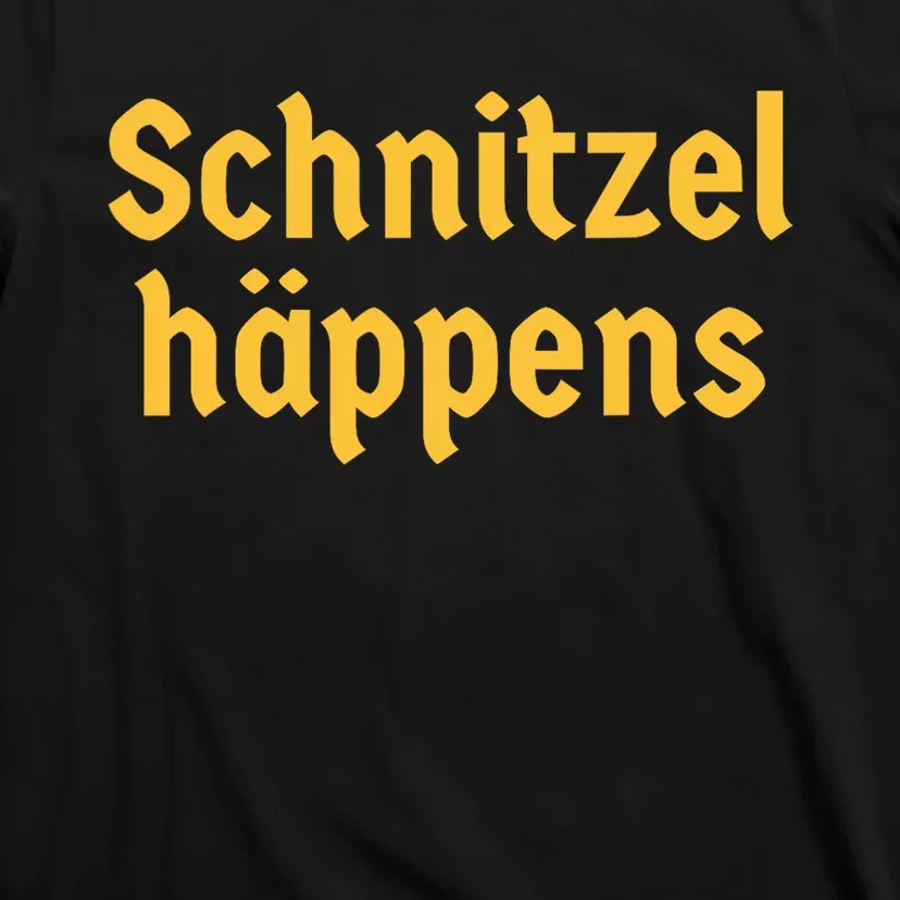 Schnitzel Happens Funny German Beer Oktoberfest T-Shirt