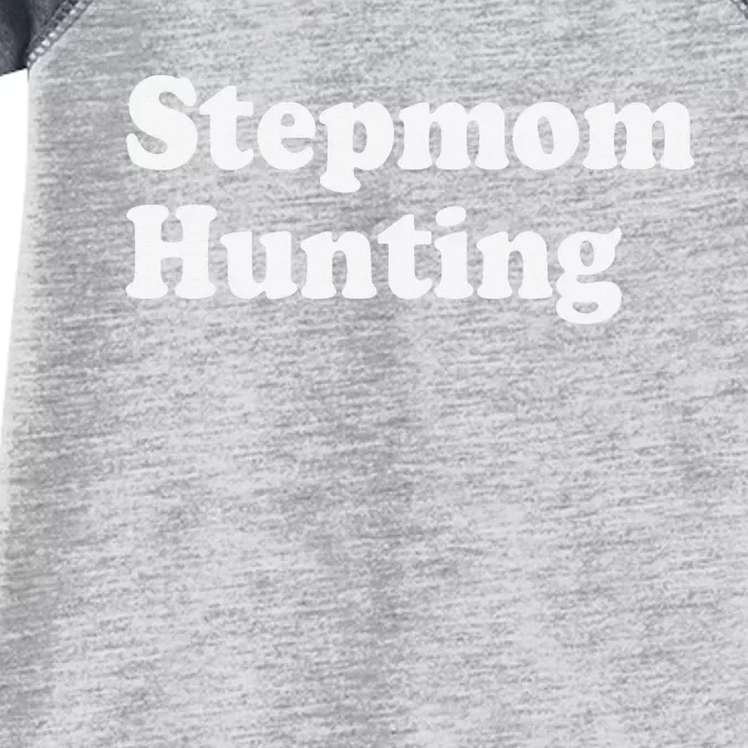 Stepmom Hunting Funny Joke Saying Infant Baby Jersey Bodysuit