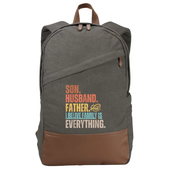 Son Husband Father And I Believe Family Is Everything Cotton Canvas Backpack