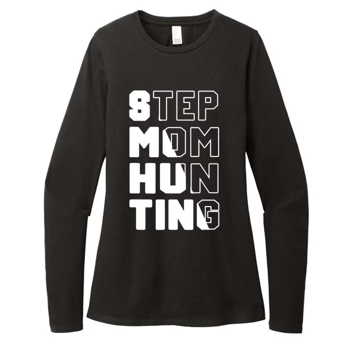 Stepmom Hunting Funny Saying Quote Step Mom Joke Womens CVC Long Sleeve Shirt