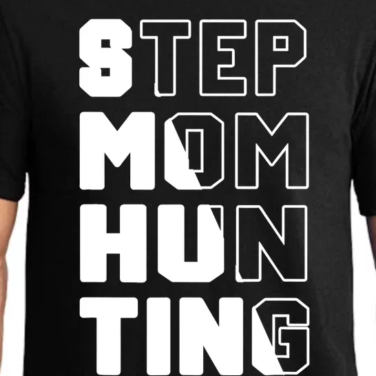 Stepmom Hunting Funny Saying Quote Step Mom Joke Pajama Set