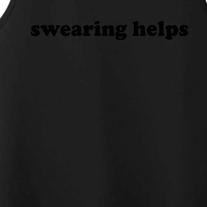 Swearing Helps Funny Sarcastic Humor Shirts For Women Performance Tank