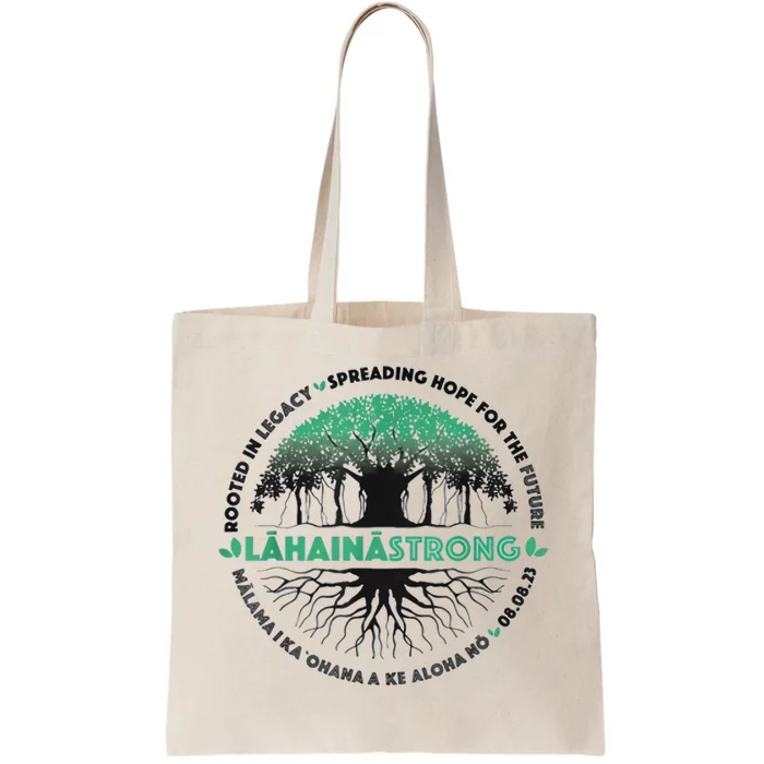 Spreading Hope For Future Strong Support Lahaina Hawaii Tote Bag