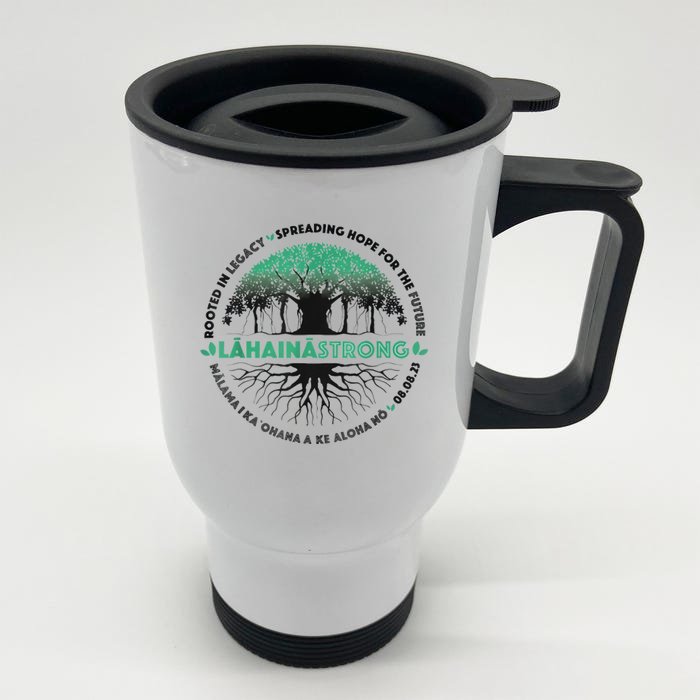 Spreading Hope For Future Strong Support Lahaina Hawaii Front & Back Stainless Steel Travel Mug