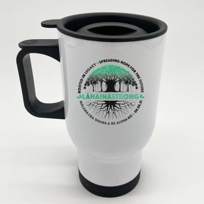 Spreading Hope For Future Strong Support Lahaina Hawaii Front & Back Stainless Steel Travel Mug