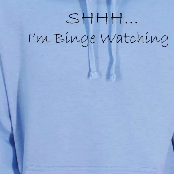 Shh I'm Binge Watching Unisex Surf Hoodie