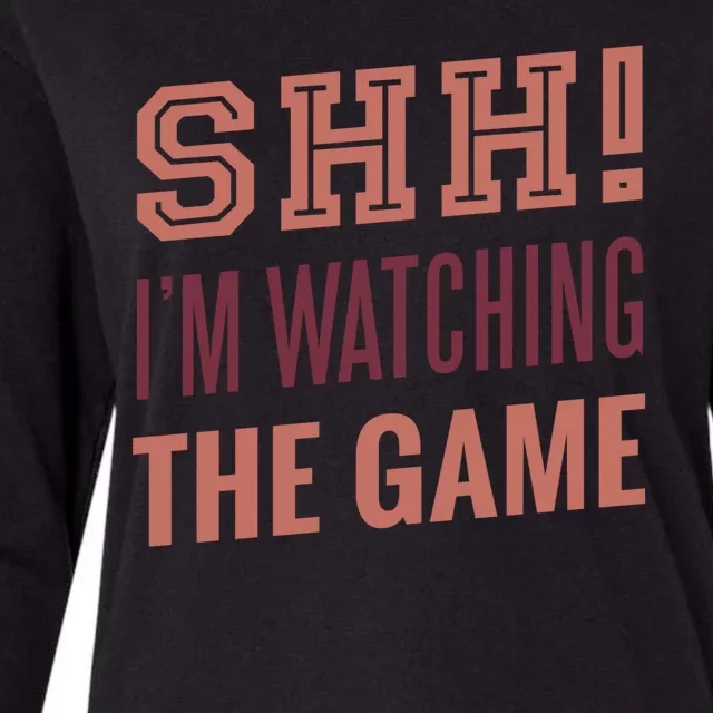 Shh I'm Watching The Game Womens Cotton Relaxed Long Sleeve T-Shirt