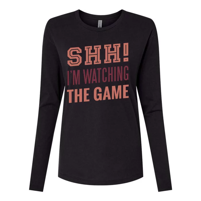 Shh I'm Watching The Game Womens Cotton Relaxed Long Sleeve T-Shirt