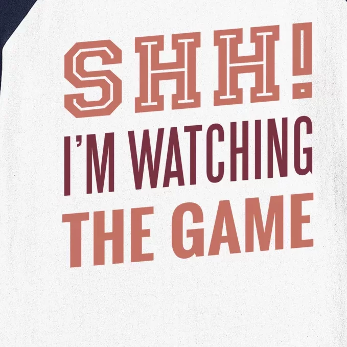 Shh I'm Watching The Game Baseball Sleeve Shirt