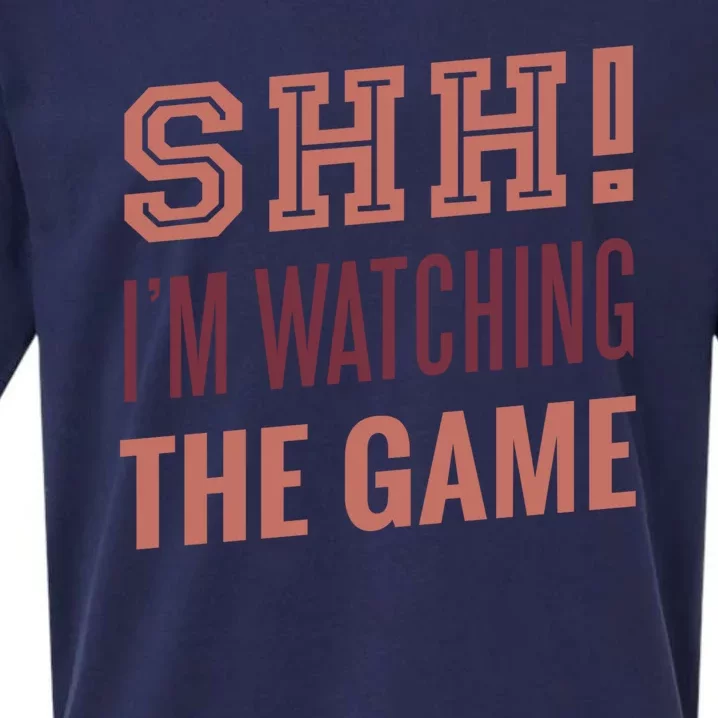 Shh I'm Watching The Game Sueded Cloud Jersey T-Shirt