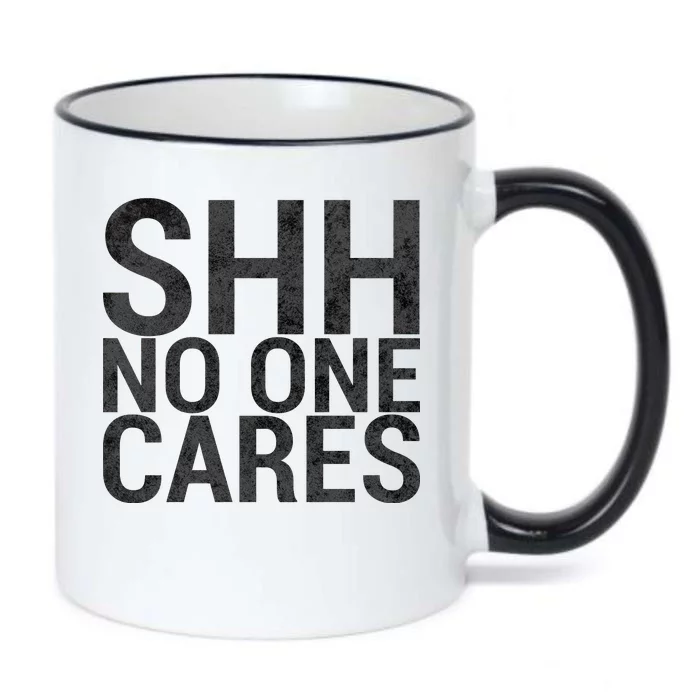 Shh No One Cares Black Color Changing Mug