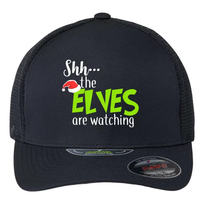 Shh The Elves Are Watching Flexfit Unipanel Trucker Cap