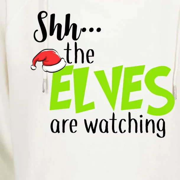 Shh The Elves Are Watching Womens Funnel Neck Pullover Hood