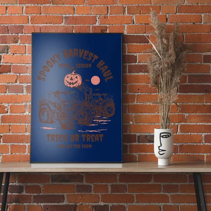 Spooky Harvest Haul Spooky Season Trick Apparel Poster